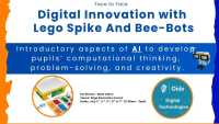 Digital Innovation with  LEGO Spike, Bee-Bots & AI